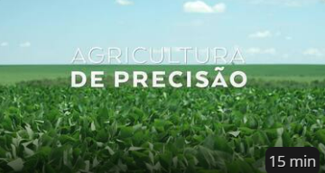 Episódio 16 - Agricultura de Precisão da série de vídeos Ciência para Todos