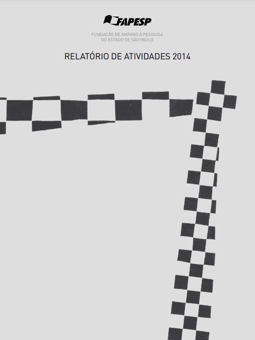 Relatório anual das atividades da FAPESP de 2014 que detalha os resultados do seu investimento em pesquisa científica e tecnológica