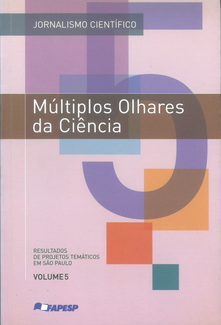 Múltiplos Olhares da Ciência: resultados de projetos temáticos em São Paulo – Volume 5