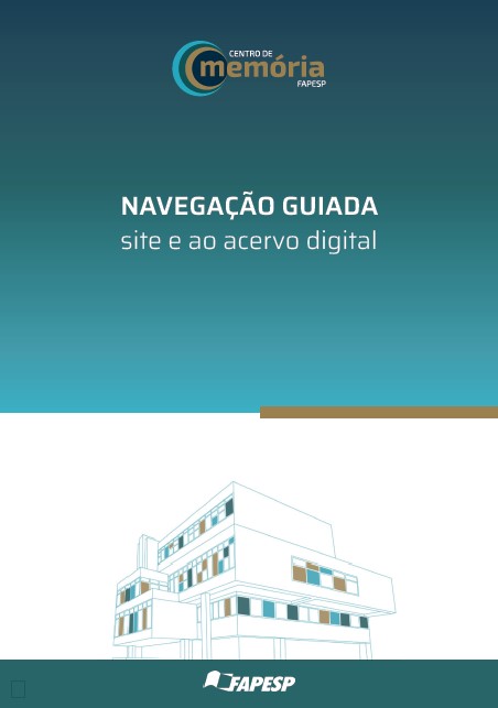 Documento Navegação guiada ao site e ao acervo digital - CM-FAPESP