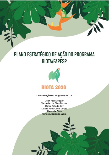 Plano estratégico de ação do programa Biota-Fapesp - Biota 2030
