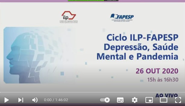 Depressão, saúde mental e pandemia - Ciclo ILP-FAPESP de Ciência e Inovação