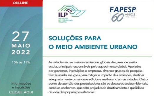 Soluções para o meio ambiente urbano - Ciclo ILP-FAPESP de Ciência e Inovação