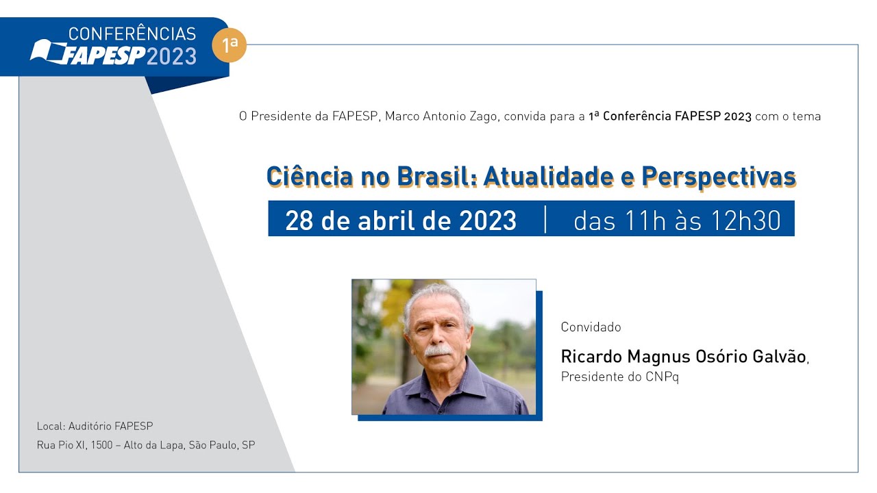 1 Conferências FAPESP 2023 - Ciência no Brasil Atualidade e Perspectivas - Ricardo Galvão